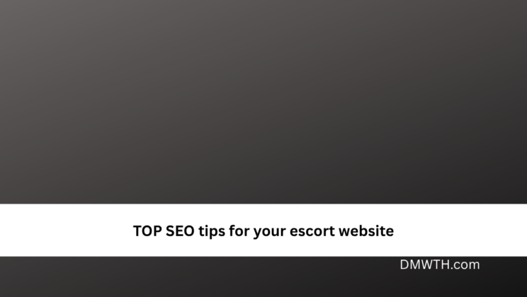 TOP SEO tips for your escort website